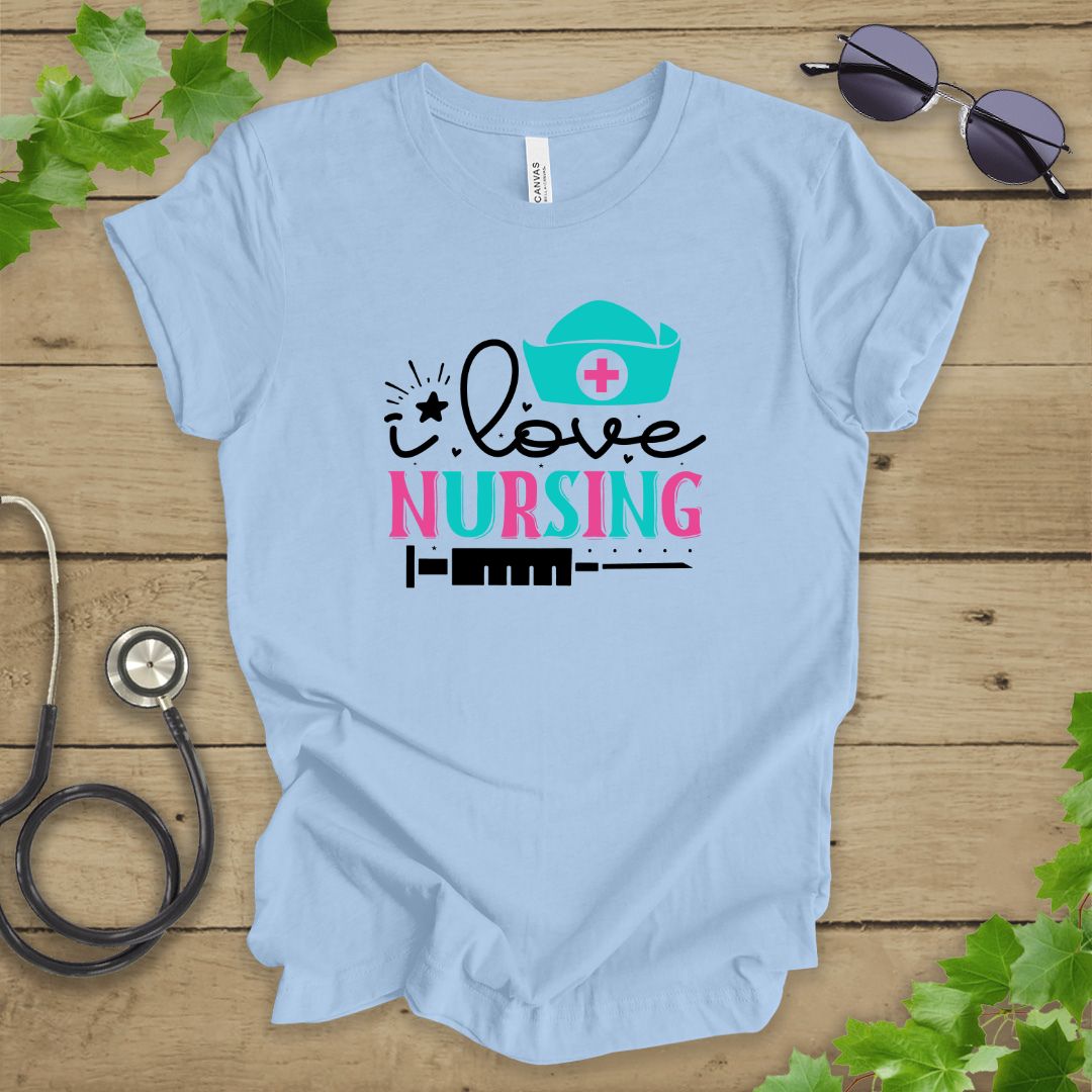 I Love Nursing T-shirt
