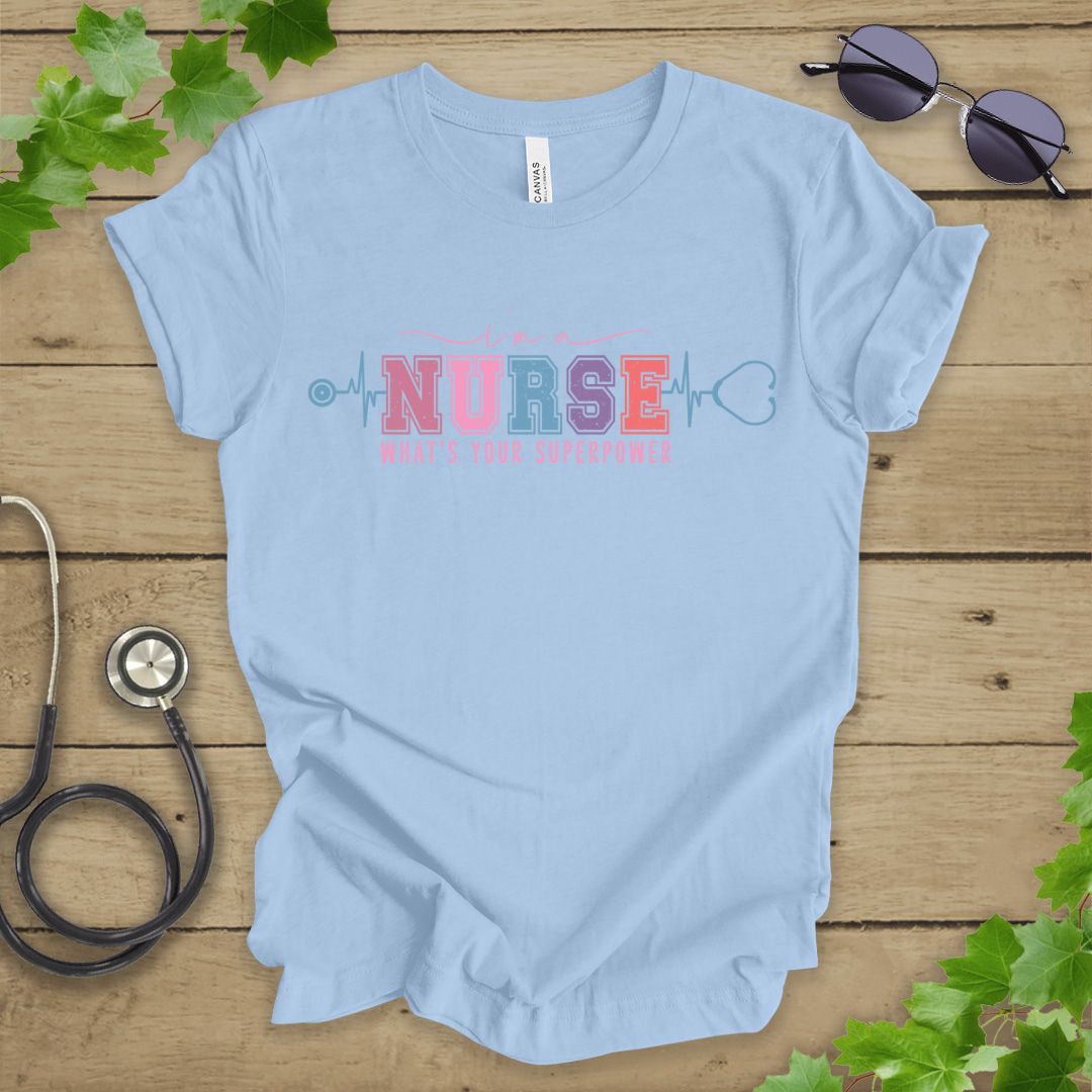 Nurse Superpower T-shirt