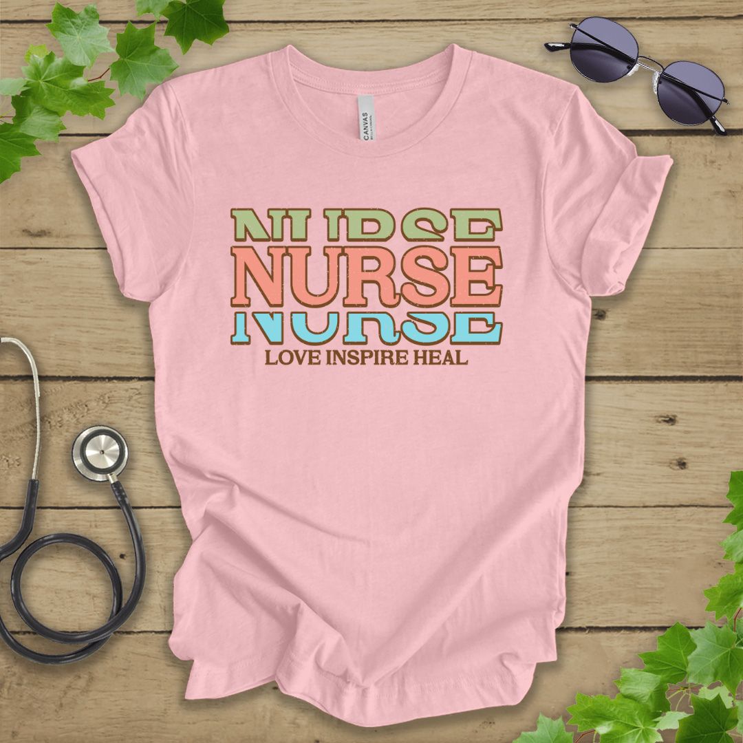 Love, Inspire, Heal Nurse T-shirt