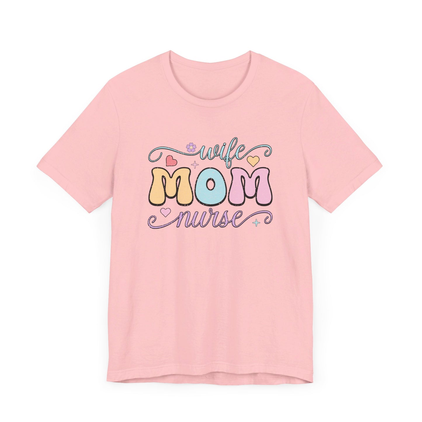 Wife, Mom, Nurse T-shirt