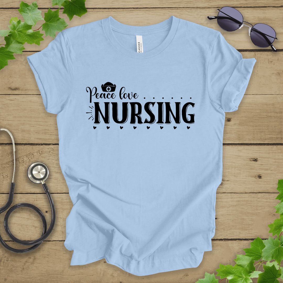 Peace, Love, Nursing T-shirt