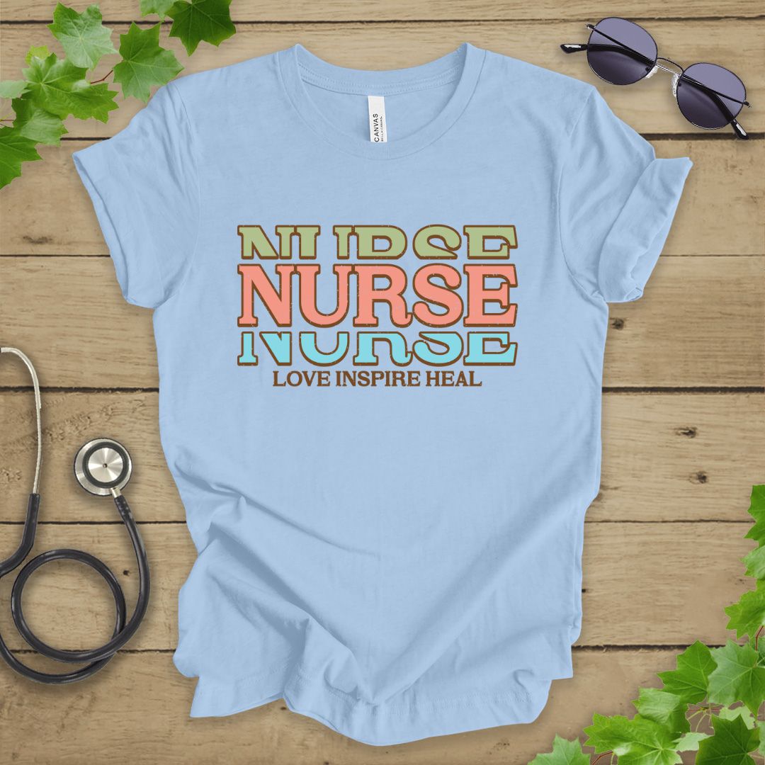 Love, Inspire, Heal Nurse T-shirt