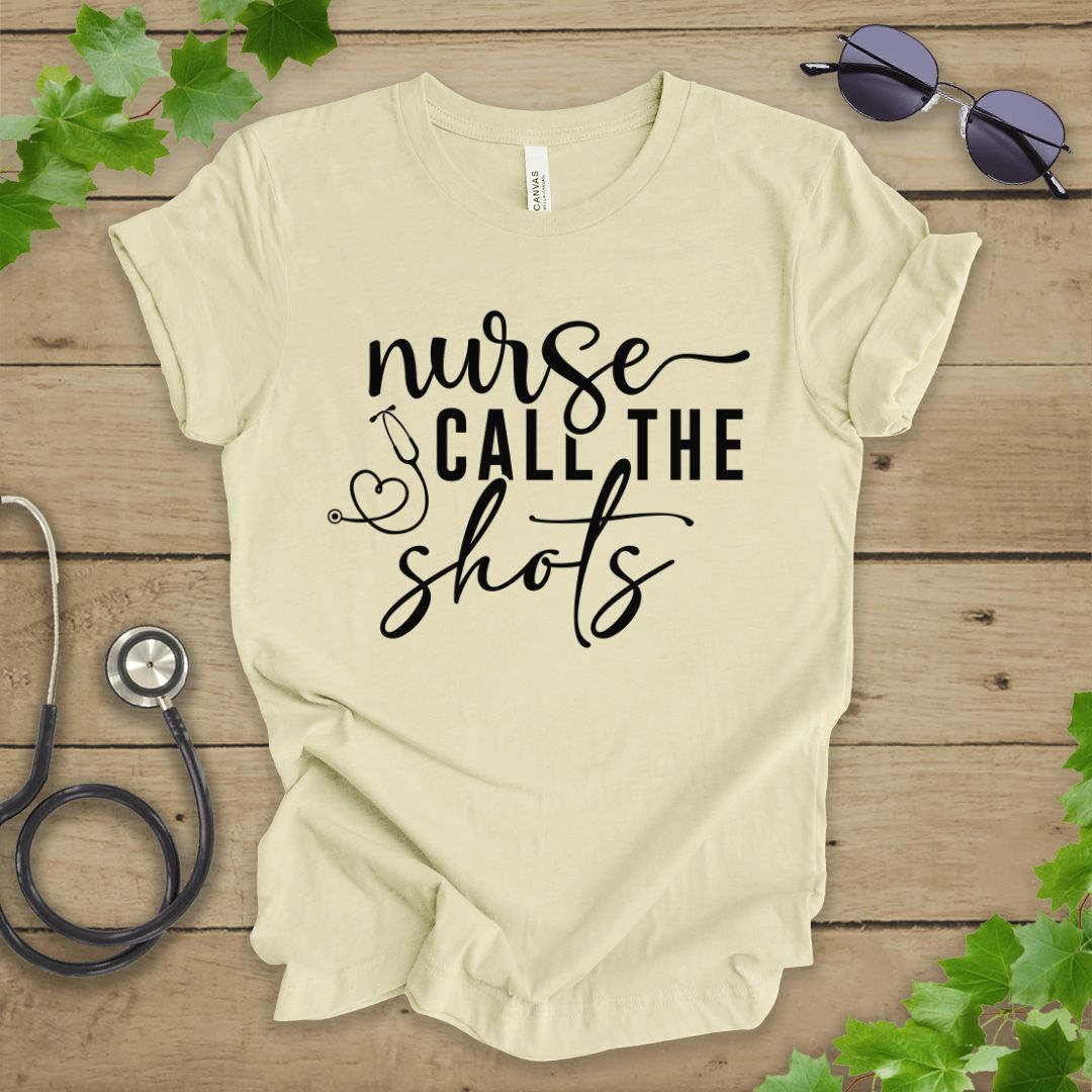 Nurses Call The Shots T-shirt