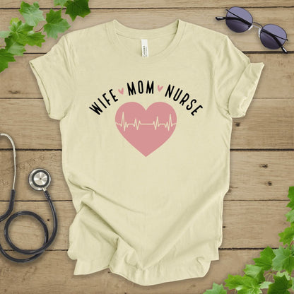 Wife, Mom, Nurse T-shirt