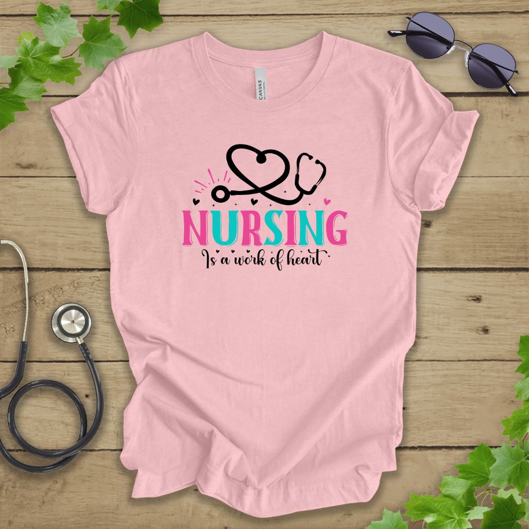 Nursing Is a Work of Heart T-shirt